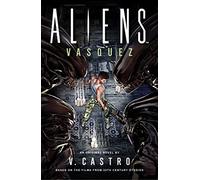 Aliens: Vasquez