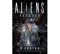 Aliens: Vasquez