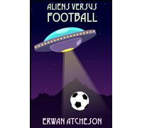Aliens Versus Football