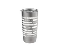 Aliens were First Here Sorry Funny UFO Redacted Conspiracy Stainless Steel Insulated Tumbler