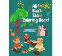 Alif Baa Taa Coloring Book !: An Islamic Coloring Book for Kids, New Muslims, and Beginners Learning Arabic Letters