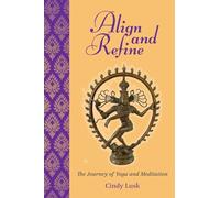 Align and Refine: The Journey of Yoga and Meditation