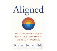 Aligned: The Hidden Science of Human Potential