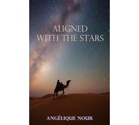 Aligned with the Stars: Guide to Your Power of Creation & Connection to the Solar System