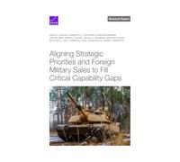Aligning Strategic Priorities and Foreign Military Sales to Fill Critical Capability Gaps