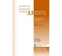 Aligning Tests with the CEFR - Reflections on Using the Council of Europe's Draft Manual