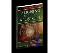 Aligning With the Apostolic: Apostles and the Apostolic Movement in the Seven Mountains of Culture: 2