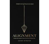 Alignment: Creating a New Synergy for Israel and the Church in the End Times