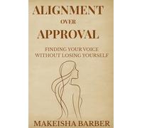 Alignment Over Approval: Finding Your Voice Without Losing Yourself (Grace in Real Time Series)