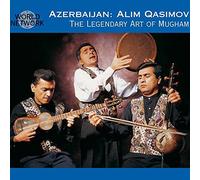 Alim Qasimov Ensemble - Azerbaijan: The Legendary Art Of Mugham