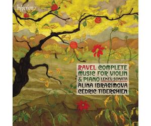 Alina Ibragimove - Ravel: Complete Music For Violin And Piano; Lekeu: Violin Sonata