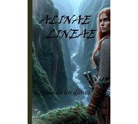Alinae Lineae: Regalo de los dioses (Crónicas del Iridiel)