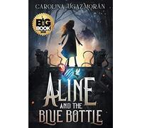 Aline and the Blue Bottle: 1