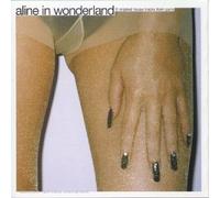 Aline in Wonderland: 11 Original Tracks from Paris by Savannah feat. Dawn Tallman