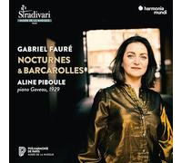 ALINE PIBOULE - FAURE NOCTURNES BARCAROLLES - CD ALBUM - G3z