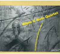 Alipio C Neto Quartet - The Perfume Cames Before the Flower