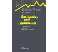 Aliprantis - Rationality and Equilibrium A Symposium in Honor of Mar - X555z
