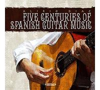 Alirio Diaz - Five Centuries Of Spanish Guitar Music tally Remastered)