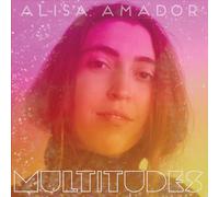 Alisa Amador Multitudes (CD) Album (US IMPORT)