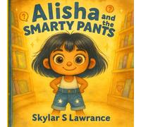 Alisha and the Smarty Pants