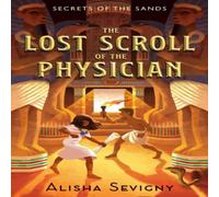 Alisha Sevigny The Lost Scroll of the Physician Paperback Book Alisha Sevigny Multicolor