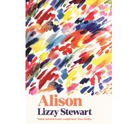 Alison : a stunning and emotional graphic novel unlike any other