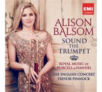 Alison Balsom - Sound The Trumpet Royal Music Of Purcell Handel - N - O23z