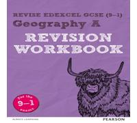 Pearson REVISE Edexcel GCSE Geography A Revision Workbook - for 2025 and 2026 exams: (Pearson Revise)
