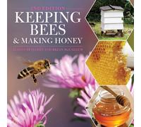 Alison Benjamin Keeping Bees & Making Honey: 2nd Edition Paperback Book Alison Benjamin Multicolor