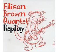 Alison Brown Quartet - Replay