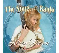 Alison Brown - Song Of The Banjo (Bonus Track