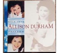 Alison Durham - Walk Into Freedom