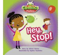 Alison Hawes Bug Club Comics for Phonics Reception Phase 1 Set 00 Hey, Stop Alison Hawes Multicolor