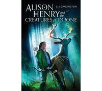 Alison Henry and the Creatures of Torone