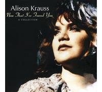 Alison Krauss – Now That I've Found You: A Collection – CD – US Import