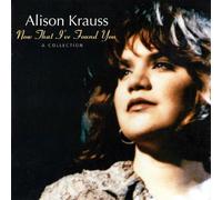 Alison Krauss - Now That I've Found You A Collection - CD - J3z