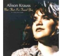 Alison Krauss – Now That I've Found You: A Collection – CD – US Import