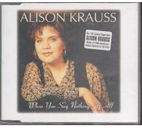 Alison Krauss - When You Say Nothing at All