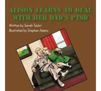 Alison Learns to Deal with Her Dad's PTSD