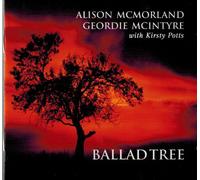 Alison McMorland, Geordie Mcintyre : Ballad Tree CD