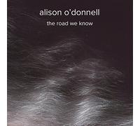 Alison O Donnell - The Road We Know [7" VINYL]