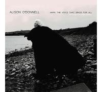 Alison O'Donnell - The Voice That Sings For All - New Songs In The Ancient Trad