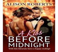 Alison Roberts A Kiss Before Midnight Paperback Book Alison Roberts Multicolor