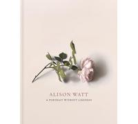 Alison Watt: A Portrait Without Likeness: a conversation with the art of Allan Ramsay