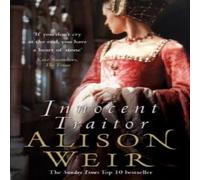 Alison Weir Innocent Traitor Paperback Book Alison Weir Multicolor