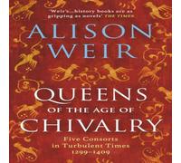 Alison Weir Queens of the Age of Chivalry Paperback Book Alison Weir Multicolor