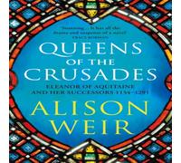 Alison Weir Queens of the Crusades Paperback Book Alison Weir Multicolor