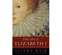 The Life of Elizabeth I