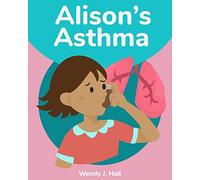 Alison's Asthma (Mediwonderland)