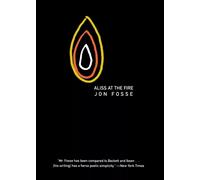 Aliss at the Fire Jon Fosse Paperback Dalkey Archive Press Modern